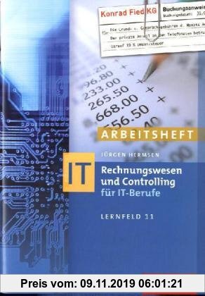 Gebr. - Rechnungswesen und Controlling für IT-Berufe: Arbeitsheft, übereinstimmend ab 7. Auflage des Schülerbuches