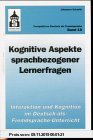 Gebr. - Kognitive Aspekte sprachbezogener Lernerfragen: Interaktion und Kognition im Deutsch-als-Fremdsprache-Unterricht