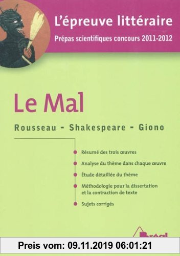 Gebr. - Le Mal : Rousseau, Shakespeare, Giono