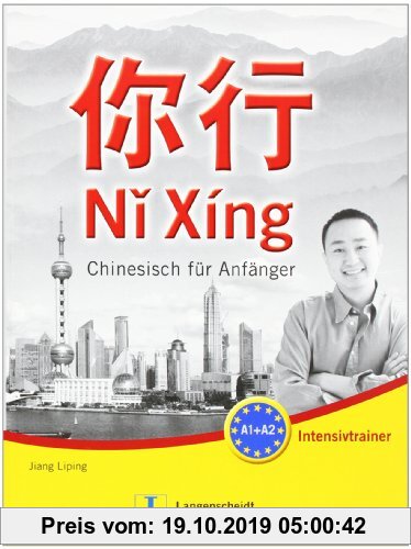 Gebr. - Ni Xing - Intensivtrainer mit Lösungen: Chinesisch für Anfänger