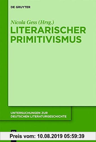 Gebr. - Literarischer Primitivismus (Untersuchungen zur deutschen Literaturgeschichte, Band 143)