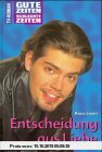 Gebr. - Gute Zeiten, schlechte Zeiten, Bd.17, Entscheidung aus Liebe