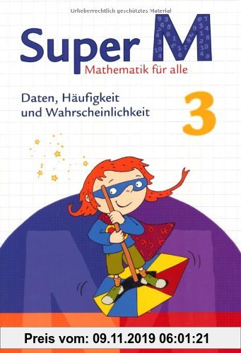 Gebr. - Super M - Zu allen Ausgaben: 3. Schuljahr - Daten, Häufigkeit und Wahrscheinlichkeit: Themenheft