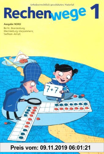 Gebr. - Rechenwege - Nord - Neubearbeitung 2011: 1. Schuljahr - Schülerbuch mit Kartonbeilagen