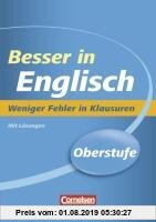 Gebr. - Besser in der Sekundarstufe II Englisch. Weniger Fehler in Klausuren: Übungsbuch mit Lösungsteil