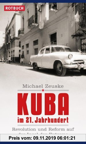 Gebr. - Kuba im 21. Jahrhundert: Revolution und Reform auf der Insel der Extreme