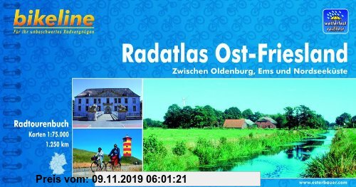 Gebr. - Bikeline Radtourenbuch, Radatlas Ost Friesland: Zwischen Oldenburg, Ems und Nordseeküste. Ein original bikeline-Radtourenbuch, wetterfest/reiß
