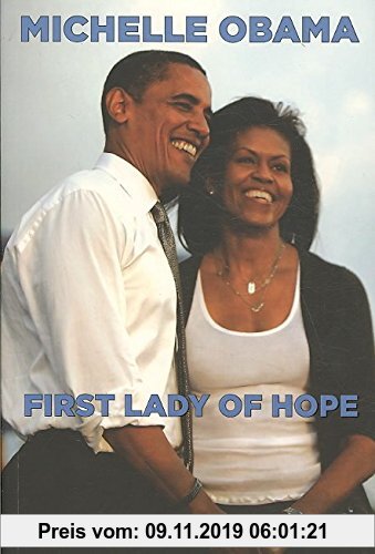Gebr. - Michelle Obama: First Lady of Hope