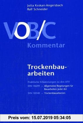 Gebr. - VOB/C Kommentar  - Trockenbauarbeiten: Praktische Erläuterungen zu den ATV DIN 18299 - Allgemeine Regelungen für Bauarbeiten jeder Art - und D