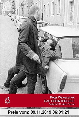 Gebr. - Das Desinteresse: Festschrift für einen Freund