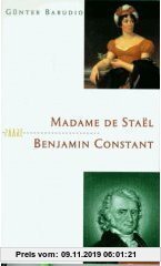 Gebr. - Madame de Stael und Benjamin Constant. Spiele mit dem Feuer