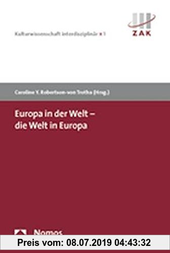 Gebr. - Europa in der Welt - die Welt in Europa (Kulturwissenschaft Interdisziplinar, Band 1)
