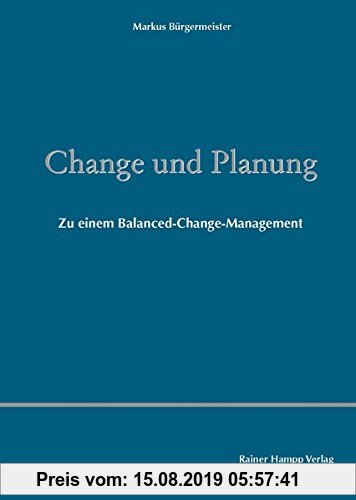 Gebr. - Change und Planung: Zu einem Balanced-Change-Management