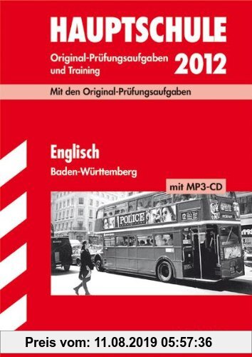 Gebr. - Abschluss-Prüfungsaufgaben Hauptschule Baden-Württemberg; Englisch mit MP3-CD 2012; Mit den Original-Prüfungsaufgaben Jahrgänge 2008-2011 und