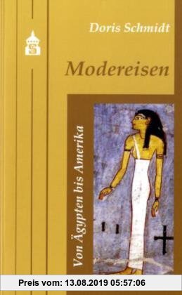Gebr. - Modereisen 1: Band 1: Von Ägypten bis Amerika