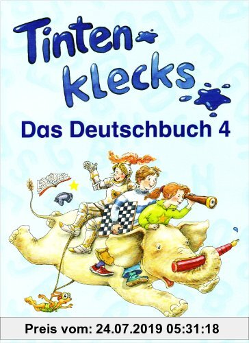 Gebr. - Tintenklecks - Das Deutschbuch. Ausgabe A: Tintenklecks - Das Deutschbuch. Bisherige Ausgaben / Schülerbuch 4. Klasse: Ausgabe für alle Bundes