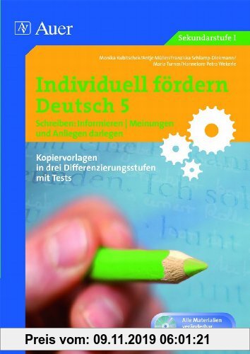 Gebr. - Individuell fördern Deutsch : Deutsch 5, Schreiben: Informieren - Meinungen und Anliegen darlegen, m. CD-ROM