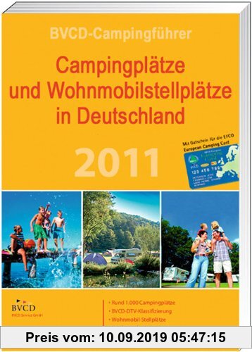 Gebr. - BVCD-Campingführer 2011: Campingplätze und Wohnmobilstellplätze in Deutschland