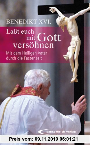 Gebr. - Lasst euch mit Gott versöhnen: Mit dem Heiligen Vater durch die Fastenzeit
