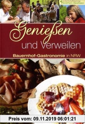 Gebr. - Genießen & Verweilen: Bauernhof-Gastronomie in NRW