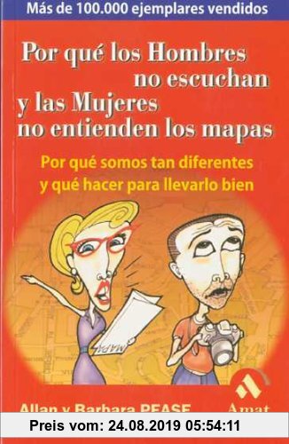 Gebr. - Por qué los hombres no escuchan y las mujeres no entienden los mapas : por qué somos tan diferentes y qué hacer para llevarlo bien