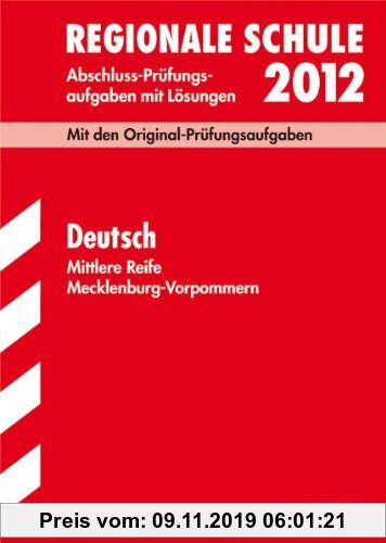 Gebr. - Deutsch 2011. Mit den Original-Prüfungsaufgaben. Jahrgänge 2000-2010. Abschluss-Prüfungsaufgaben mit Lösungen. Abschluss-Prüfungsaufgaben Real