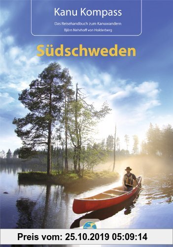 Gebr. - Kanu Kompass Südschweden NEU 2013: Das Reisehandbuch zum Kanuwandern