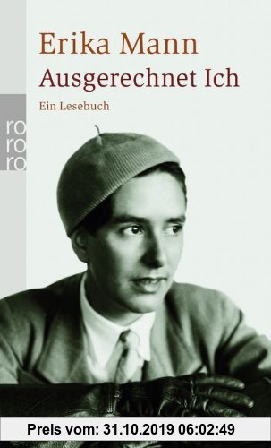 Gebr. - Ausgerechnet Ich: Ein Lesebuch