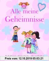 Gebr. - Alle meine Geheimnisse: Tagebuch