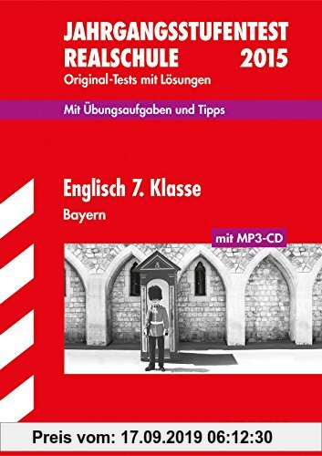 Gebr. - Jahrgangsstufentest Realschule Bayern - Englisch 7. Klasse, mit CD