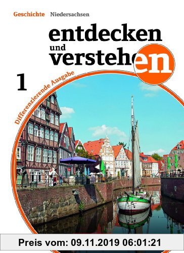 Gebr. - Entdecken und Verstehen - Differenzierende Ausgabe Niedersachsen: Band 1: 5./6. Schuljahr - Von den Anfängen der Geschichte bis zum Zeitalter