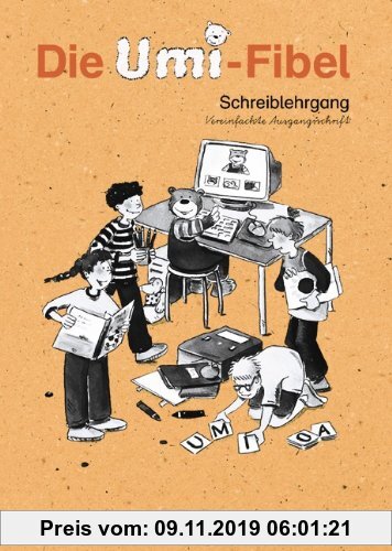 Gebr. - Die Umi-Fibel - Bisherige Ausgabe: Schreiblehrgang in Vereinfachter Ausgangsschrift