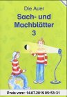 Gebr. - Das Auer Heimat- und Sachbuch / Die Auer Sach- und Machblätter: Arbeitsheft 3. Klasse