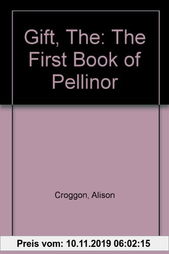 Gebr. - Gift, The: The First Book of Pellinor