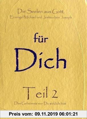 Gebr. - Die Seelen aus Gott, Erzengel Michael und Jeshua ben Joseph für Dich 02: Das Geheimnis wer du wirklich bist