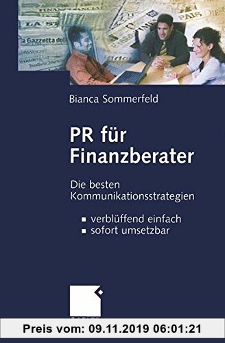 Gebr. - PR für Finanzberater: Die besten Kommunikationsstrategien ? verblüffend einfach, sofort umsetzbar