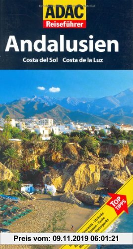 Gebr. - ADAC Reiseführer Andalusien: Costa del Sol, Costa de la Luz. Hotels, Restaurants, Strände, Ausblicke, Museen, Feste, Dörfer, Monumente, Naturp