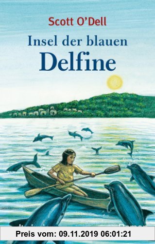 Gebr. - Insel der blauen Delfine: Roman: Insel Der Blauen Delphine