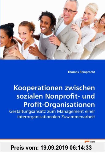 Gebr. - Kooperationen zwischen sozialen Nonprofit- und Profit-Organisationen: Gestaltungsansatz zum Management einer interorganisationalen Zusammenarb