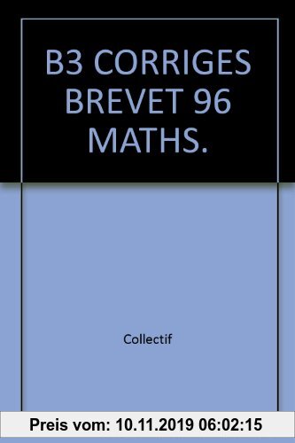 Gebr. - B3 CORRIGES BREVET 96 MATHS. (Antiquariat)