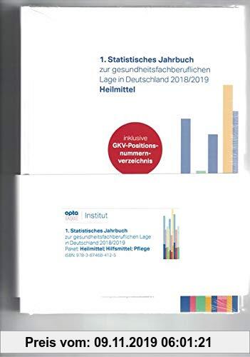 Gebr. - 1. Statistisches Jahrbuch zur gesundheitsfachberuflichen Lage in Deutschland 2018/2019 Heilmittel,Hilfsmittel,Pflege (Paket)