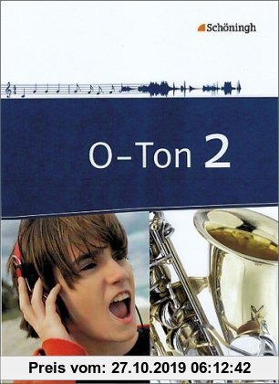 Gebr. - O-Ton - Arbeitsbücher für den Musikunterricht in der Sekundarstufe I: Schülerband 2: Sekundarstufe 1
