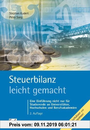 Gebr. - Steuerbilanz - leicht gemacht: Eine Einführung nicht nur für Studierende an Hochschulen, Fachhochschulen und Berufsakademien