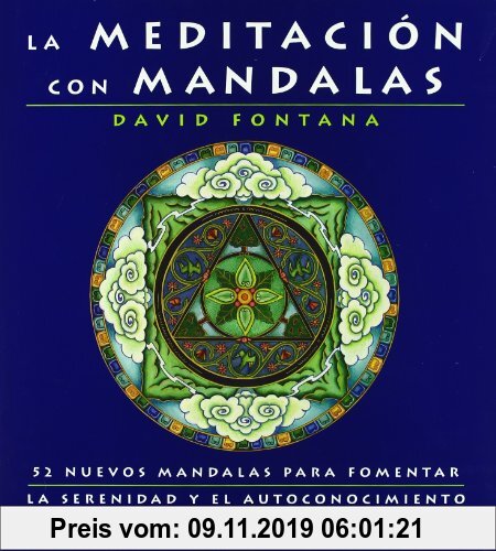 Gebr. - La Meditacion con Mandalas / Meditating With Mandalas: 52 Nuevos Mandalas para Fomentar La Serenidad y El Autoconocimiento / 52 New Mandalas t
