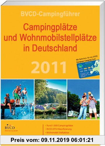 Gebr. - BVCD-Campingführer 2011: Campingplätze und Wohnmobilstellplätze in Deutschland