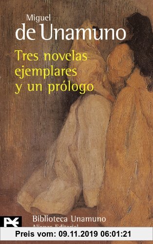 Gebr. - Tres novelas ejemplares y un prólogo: 91 (El Libro De Bolsillo - Bibliotecas De Autor - Biblioteca Unamuno)