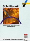 Gebr. - Schnittpunkt - Ausgabe für Sekundarschulen in Sachsen-Anhalt: Schnittpunkt, Ausgabe Sachsen-Anhalt, Klasse 7