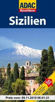 Gebr. - ADAC Reiseführer Sizilien: Hotels, Restaurants, Tempel, Kunstwerke, Wallfahrtsorte, Kirchen, Feste, Ausblicke