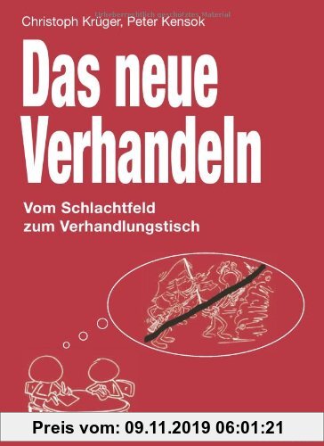 Gebr. - Das neue Verhandeln: Vom Schlachtfeld zum Verhandlungstisch