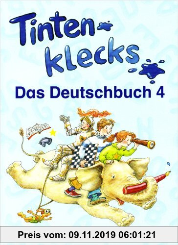 Gebr. - Tintenklecks - Das Deutschbuch. Ausgabe A: Tintenklecks - Das Deutschbuch. Bisherige Ausgaben / Schülerbuch 4. Klasse: Ausgabe für alle Bundes